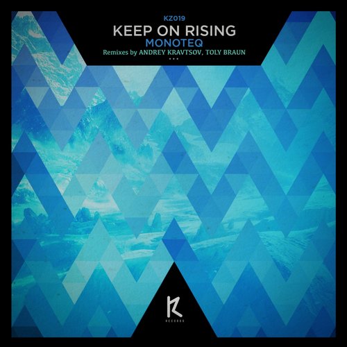 Monoteq - Keep On Rising (toly Braun Remix) on Revolution Radio