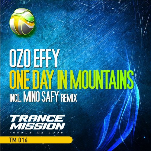 Ozo Effy - One Day In Mountains (original Mix) on Revolution Radio