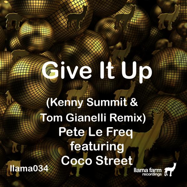 Pete Le Freq Ft. Coco Street - Give It Up (kenny Summit And Tom Gianelli Remix) on Revolution Radio