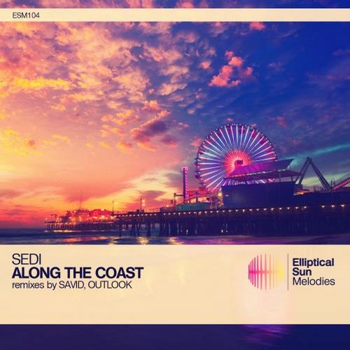 Sedi - Along The Coast (original Mix) on Revolution Radio