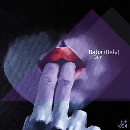 Baba (italy) - Gun (original Mix) on Revolution Radio