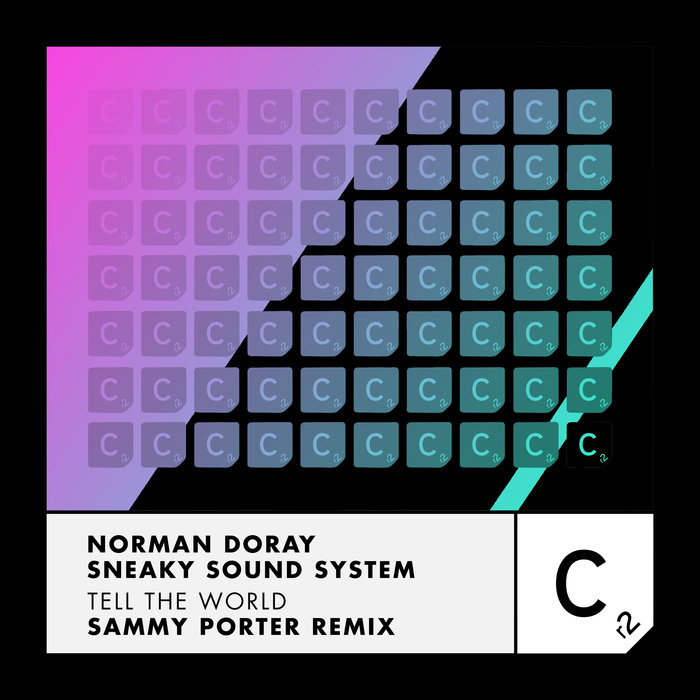 Norman Doray And Sneaky Sound System - Tell The World (sammy Porter Extended Mix) on Revolution Radio