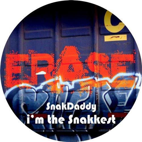 Snakdaddy - I'm The Snakkest (original Mix) on Revolution Radio