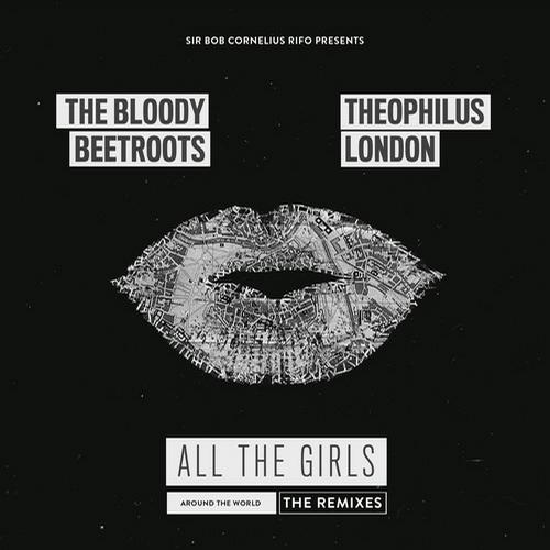 The Bloody Beetroots - All The Girls (around The World) Feat. Theophilus London (no Artificial Colours Remix) on Revolution Radio