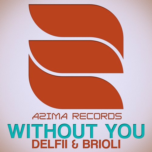 Delfii, Brioli - Without (vocal Extended Mix) on Revolution Radio