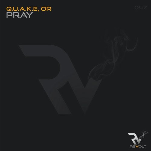 Q.u.a.k.e, Or - Pray (original Mix) on Revolution Radio