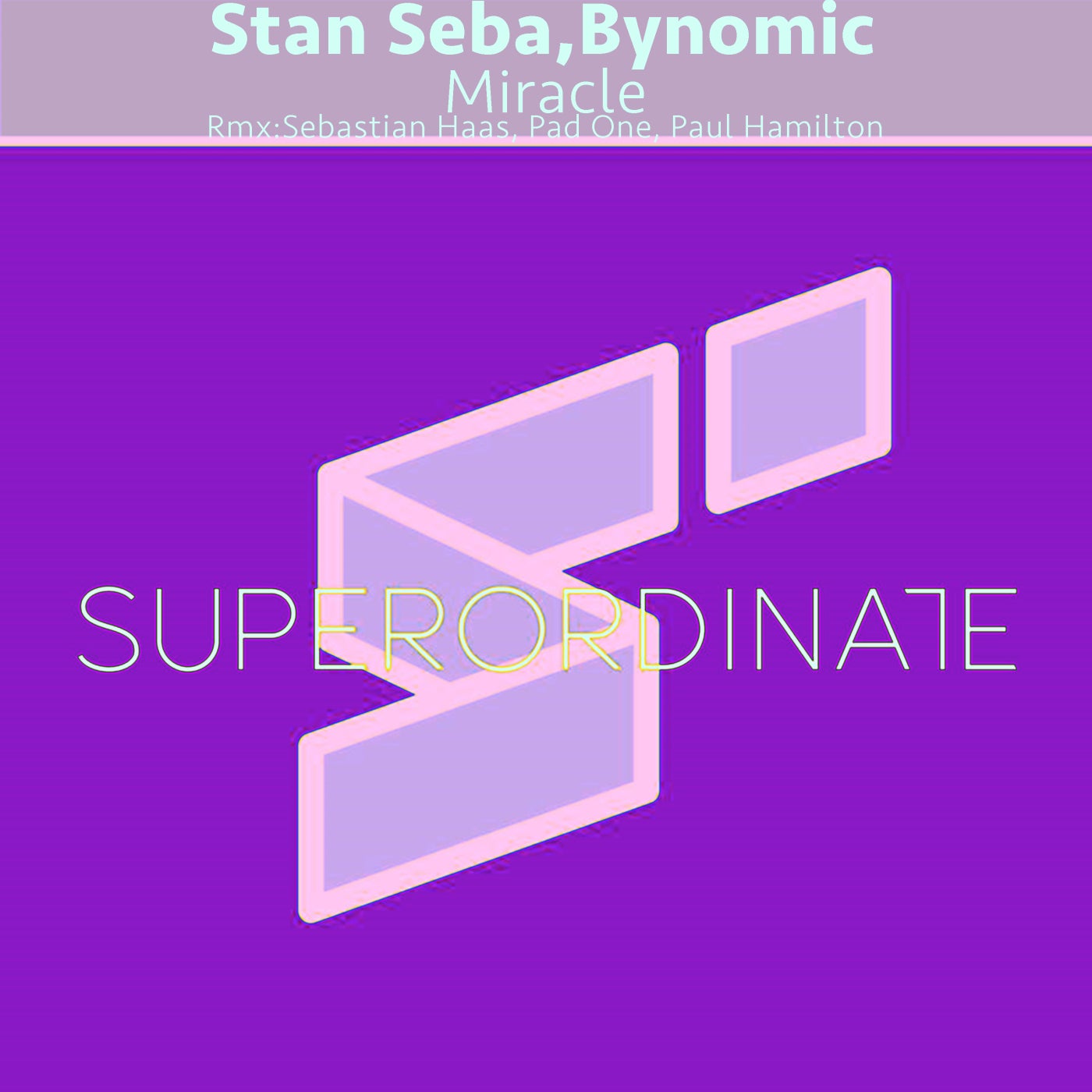 Stan Seba, Bynomic - Miracle (sebastian Haas Rmx) on Revolution Radio