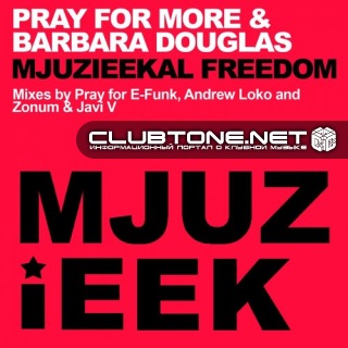 Pray For More And Barbara Douglas - Mjuzieekal Freedom (zonum And Xavi V Dub Remix) on Revolution Radio