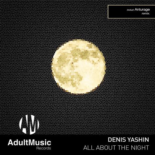 Denis Yashin - All About The Night (anturage Remix) on Revolution Radio