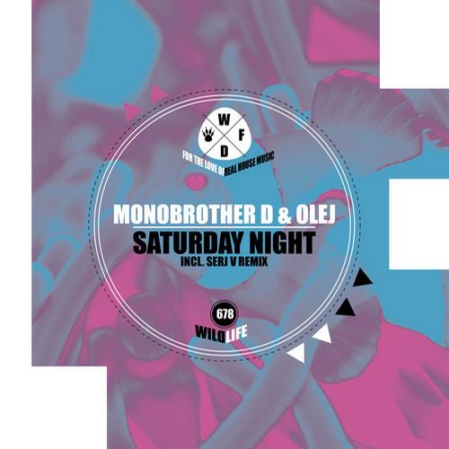 Monobrother D, Olej - Saturday Night (serj V. Remix) on Revolution Radio