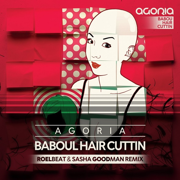 Agoria - Baboul Hair Cuttin (roelbeat And Sasha Goodman Remix) on Revolution Radio