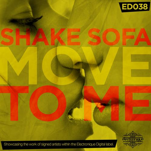 Shake Sofa - Move To Me (original Mix) on Revolution Radio