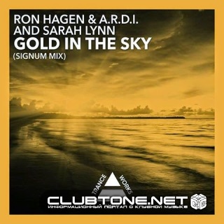 Ron Hagen And A.r.d.i. And Sarah Lynn - Gold In The Sky (signum Remix) on Revolution Radio