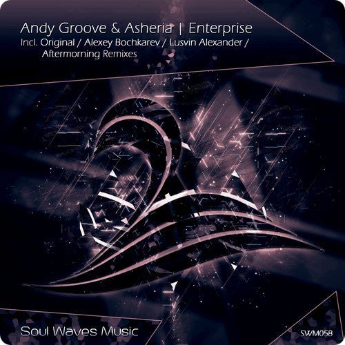 Andy Groove Asheria - Enterprice (lusvin Alexander Remix) on Revolution Radio