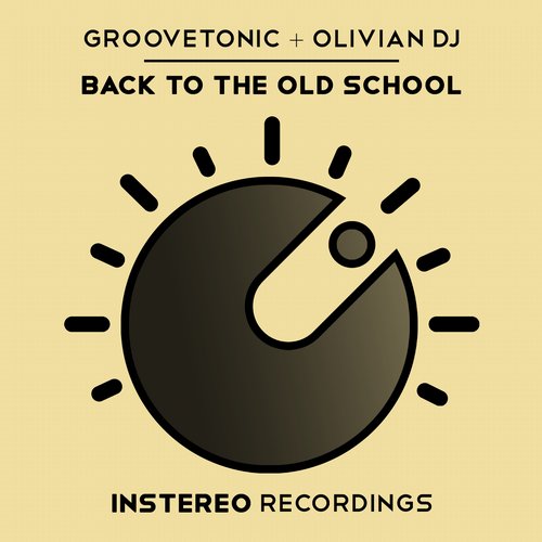 Groovetonic And Olivian Dj - Back To The Old School (original Mix) on Revolution Radio