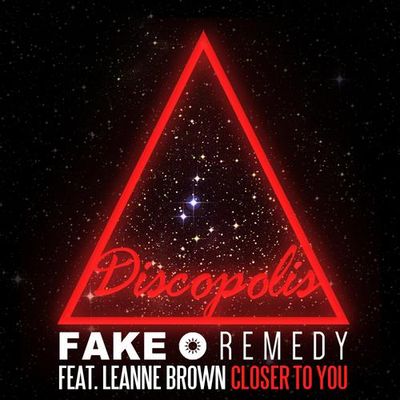 Leanne Brown, Fake Remedy - Closer To (original Mix) on Revolution Radio