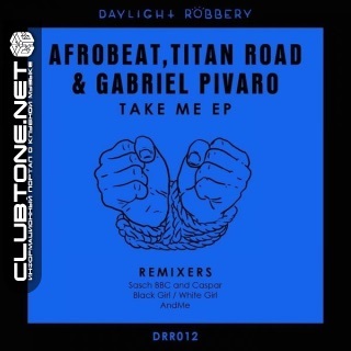Afrobeat And Titan Road, Gabriel Pivaro - Take Me (original Mix) on Revolution Radio