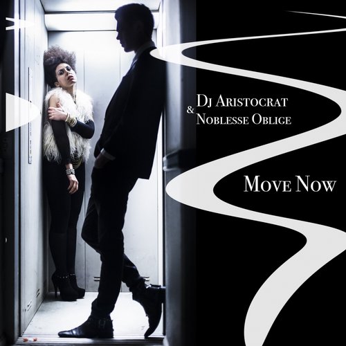 Noblesse Oblige, Dj Aristocrat - Move Now (original Mix) on Revolution Radio