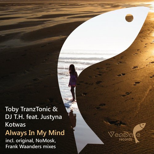 Toby Tranztonic And Dj T.h. Feat. Justyna Kotwas – Always In My Mind (nomosk Remix) on Revolution Radio