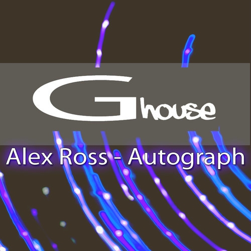 Alex Ross - Autograph (original Mix) on Revolution Radio