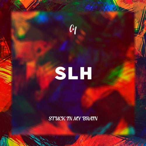 Slh - Stuck In My Brain (original Mix) on Revolution Radio