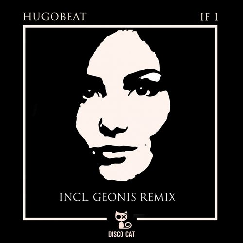 Hugobeat - If I (original Mix) on Revolution Radio