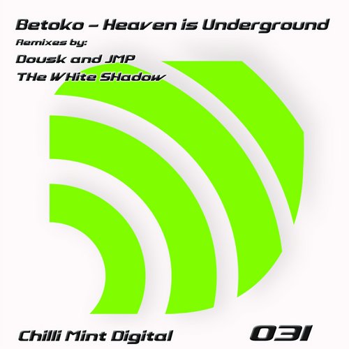 Betoko - Heaven Is Underground (dousk And Jmp Remix) on Revolution Radio