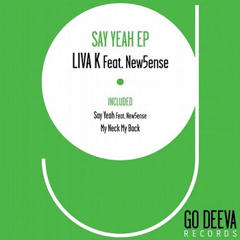 Liva K Feat. New5ense - Say Yeah (original Mix) on Revolution Radio