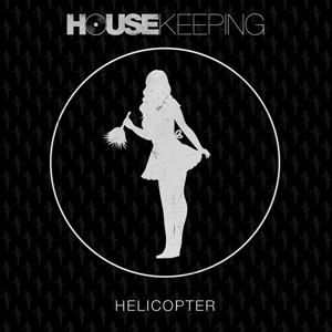 Housekeeping - Helicopter (original Mix) on Revolution Radio