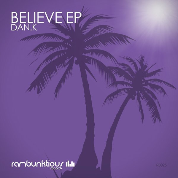 Dan.k - Believe (original Mix) on Revolution Radio