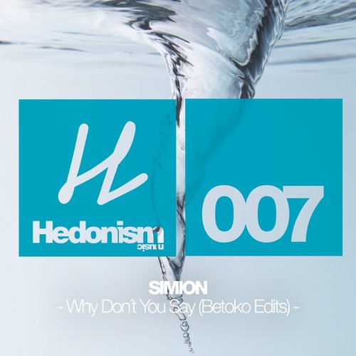 Simion - Why Don't Say (original Mix Betoko Re-edit) on Revolution Radio