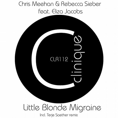 Chris Meehan And Rebecca Sieber Feat. Eliza Jacobs - Little Blonde Migraine (terje Saether Remix) on Revolution Radio