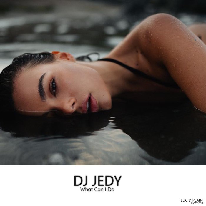 Dj Jedy - What Can I Do (original Mix) on Revolution Radio