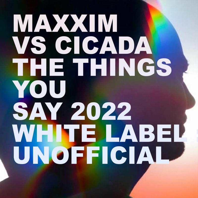 Maxxim Vs Cicada - The Things Say 2022 on Revolution Radio