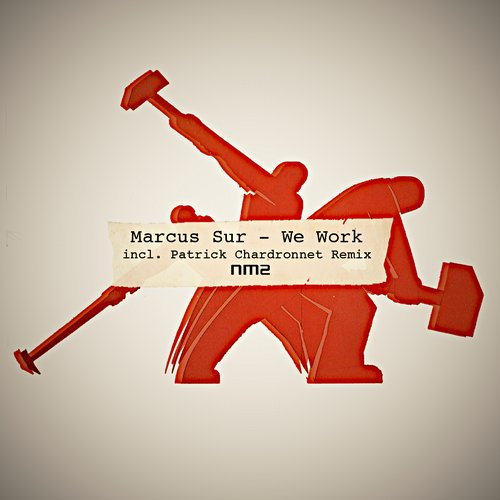 Marcus Sur – We Work (patrick Chardronnet Remix) on Revolution Radio