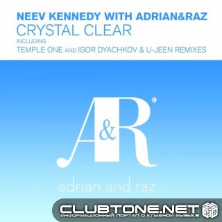 Neev Kennedy With Adrianraz - Crystal Clear (temple One Remix) on Revolution Radio