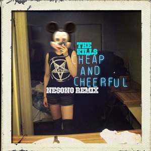 The Kills - Cheap And Cheerful (nesono Remix) on Revolution Radio