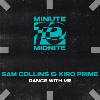 Sam Collins And Kiro Prime - Dance With Me (extended Mix) on Revolution Radio