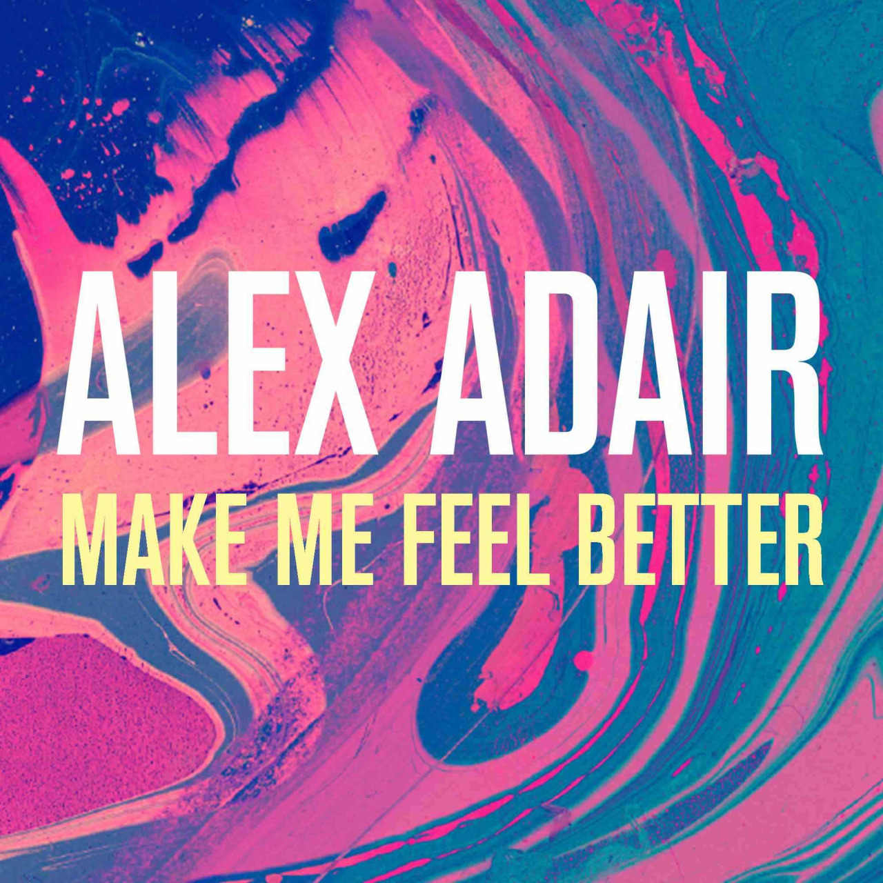 Alex Adair - Make Me Feel Better (illyus And Barrientos Remix) on Revolution Radio