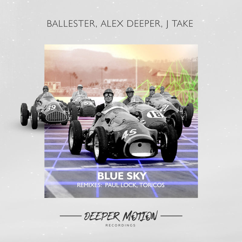 Ballester, Alex Deeper, J Take - Blue Sky (paul Lock Remix) on Revolution Radio