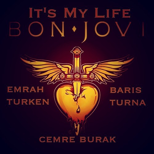 Bon Jovi - It's My Life (baris Turna, Emrah Turken And Cemre Burak Remix) on Revolution Radio