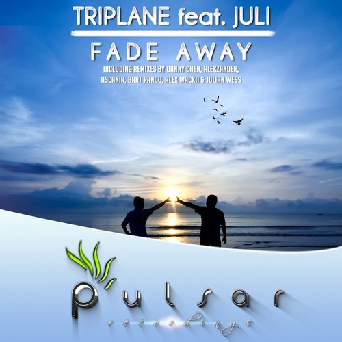 Triplane Ft. Juli - Fade Away (alex Wackii And Julian Wess Remix) on Revolution Radio