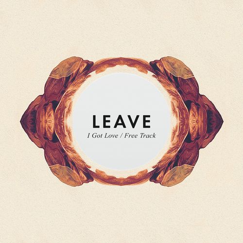 Leave - I Got Love (original Mix) on Revolution Radio