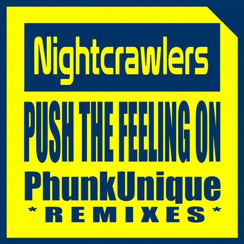 Nightcrawlers, Phunkunique - Push The Feeling On (moody House Mix) on Revolution Radio