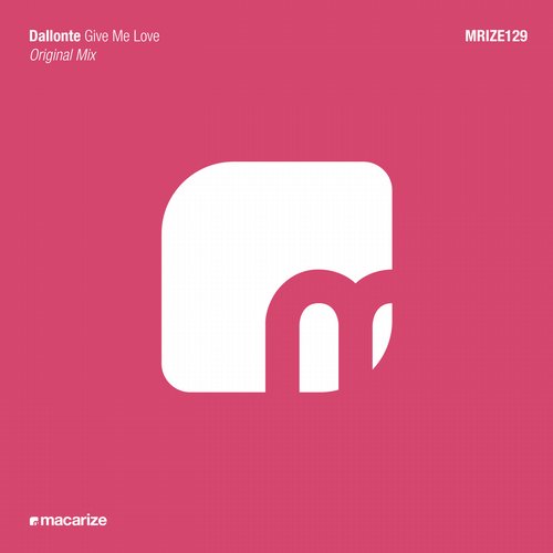 Dallonte - Give Me Love (original Mix) on Revolution Radio
