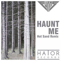 Furns - Haunt Me (hot Sand Remix) on Revolution Radio