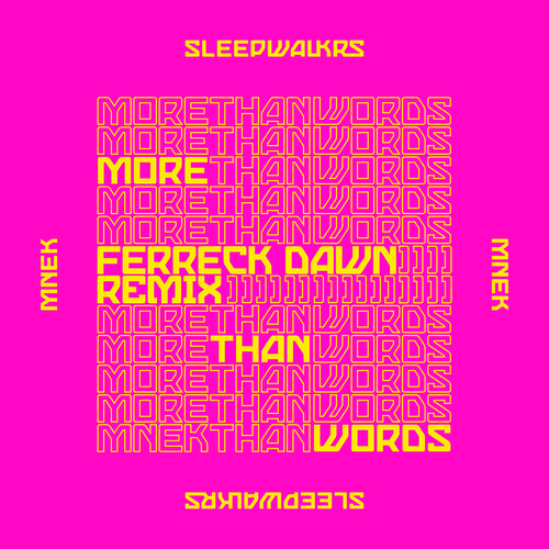 Sleepwalkrs Feat. Mnek - More Than Words (ferreck Dawn Extended Remix) on Revolution Radio