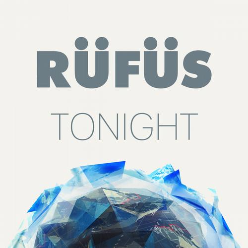 Rüfüs - Tonight (original Version) on Revolution Radio