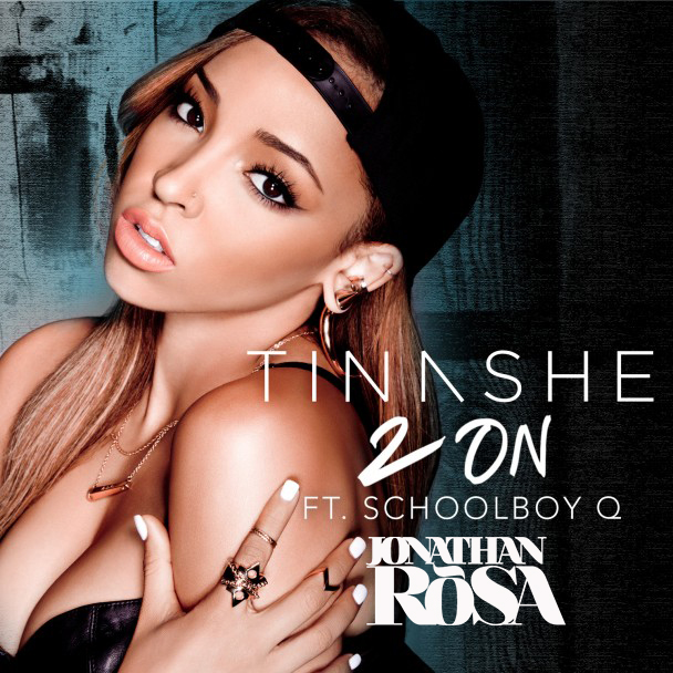 Tinashe, Schoolboy Q - 2 On (jonathan Rosa Remix) on Revolution Radio