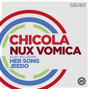 Chicola - Nux Vomica (original Mix) on Revolution Radio